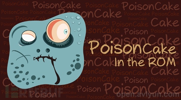 PoisonCake:内置于手机ROM的恶意代码模块